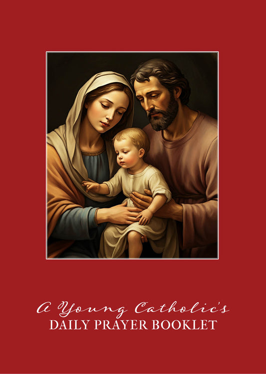 A Young Catholic's Daily Prayer Booklet